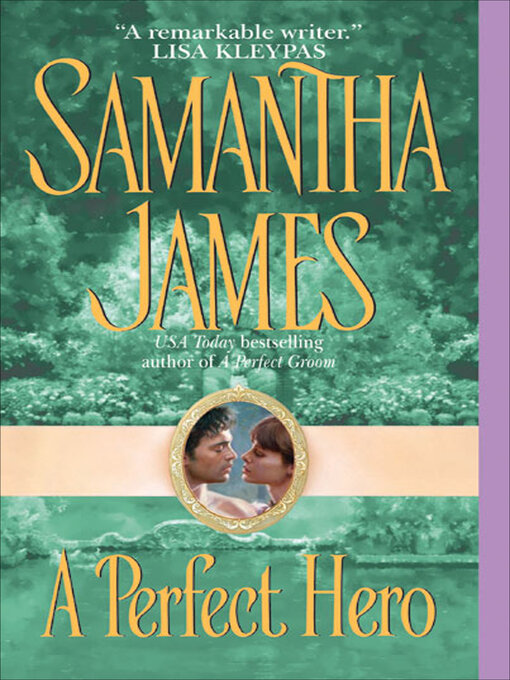 Title details for A Perfect Hero by Samantha James - Wait list